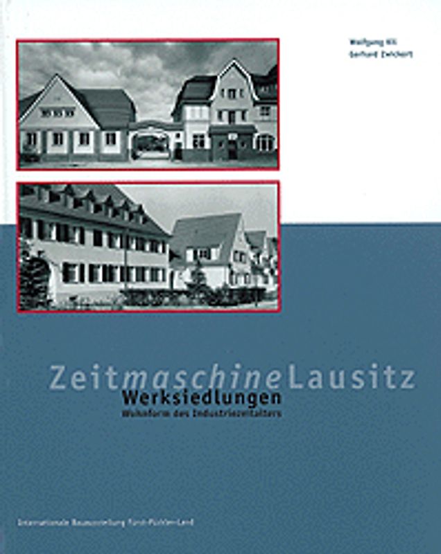 Werksiedlungen - Wohnform des Industriezeitalters