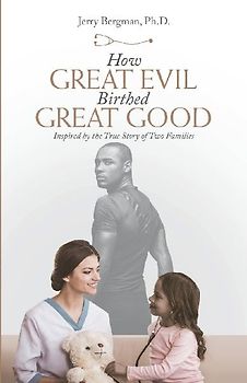 How Great Evil Birthed Great Good