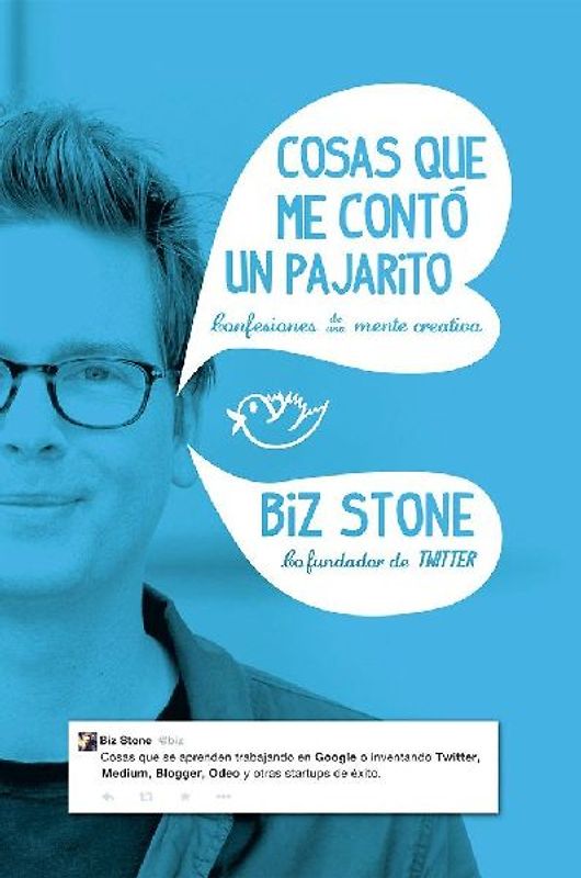 Cosas que me contó un pajarito : confesiones de una mente creativa