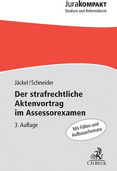 Der strafrechtliche Aktenvortrag im Assessorexamen