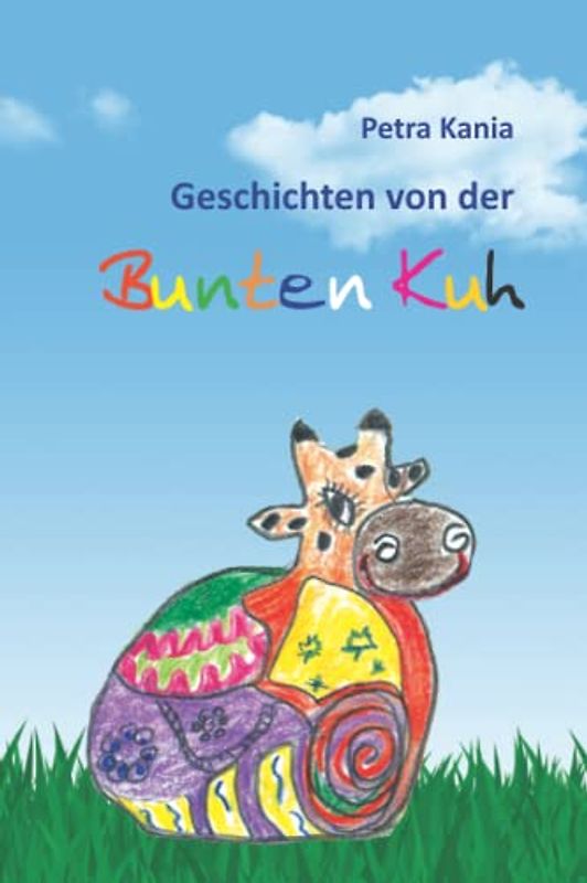Geschichten von der Bunten Kuh