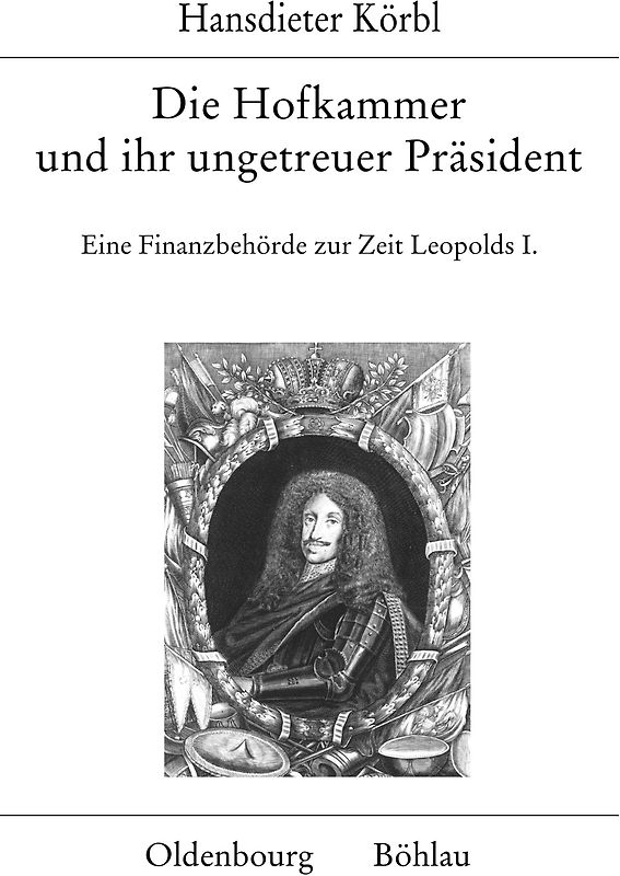 Die Hofkammer und ihr ungetreuer Präsident