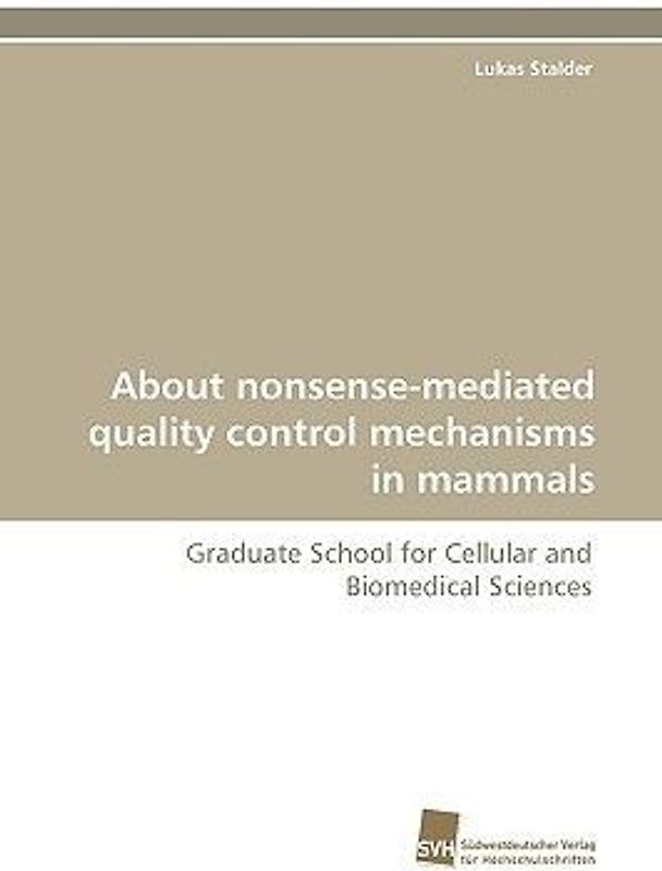 About nonsense-mediated quality control mechanisms in mammals
