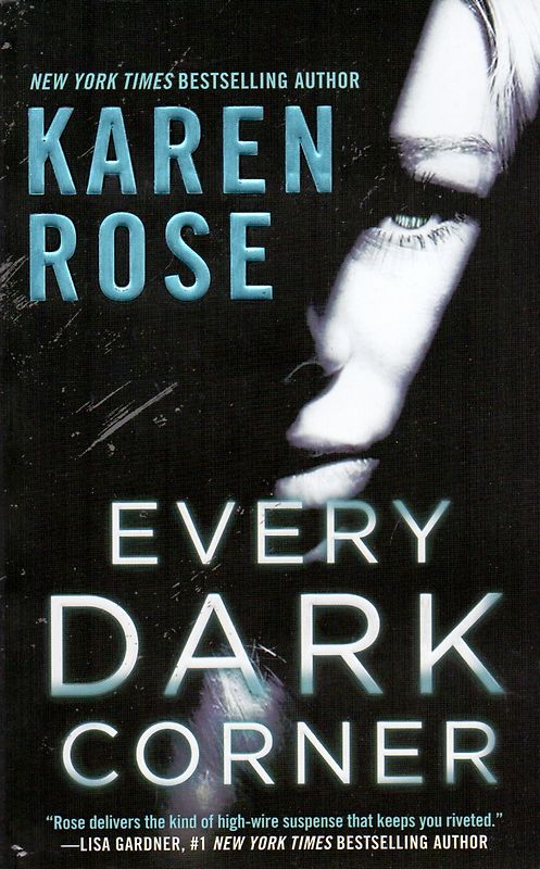 Every Dark Corner - Karen Rose [Paperback]
