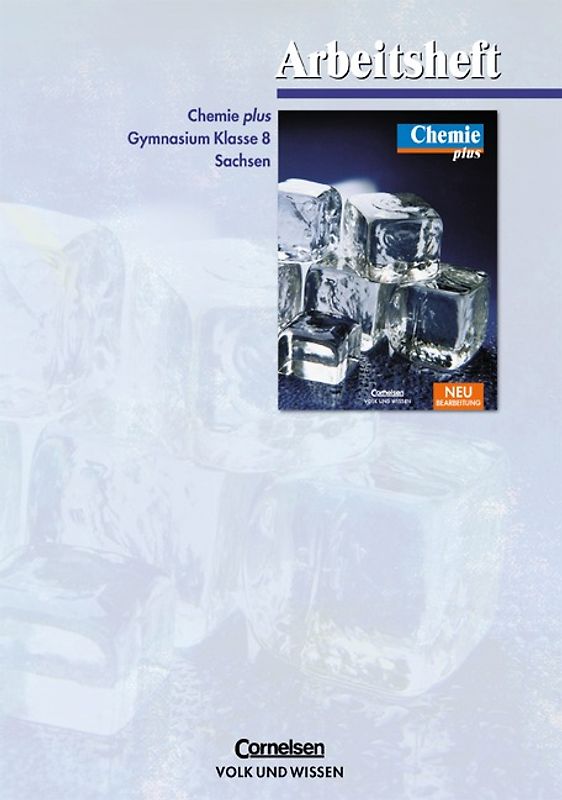 Chemie plus. Gymnasium Sachsen - Neubearbeitung / 8. Schuljahr - Arbeitsheft