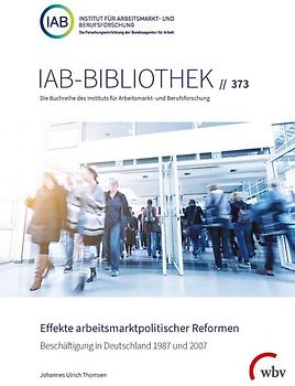Effekte arbeitsmarktpolitischer Reformen