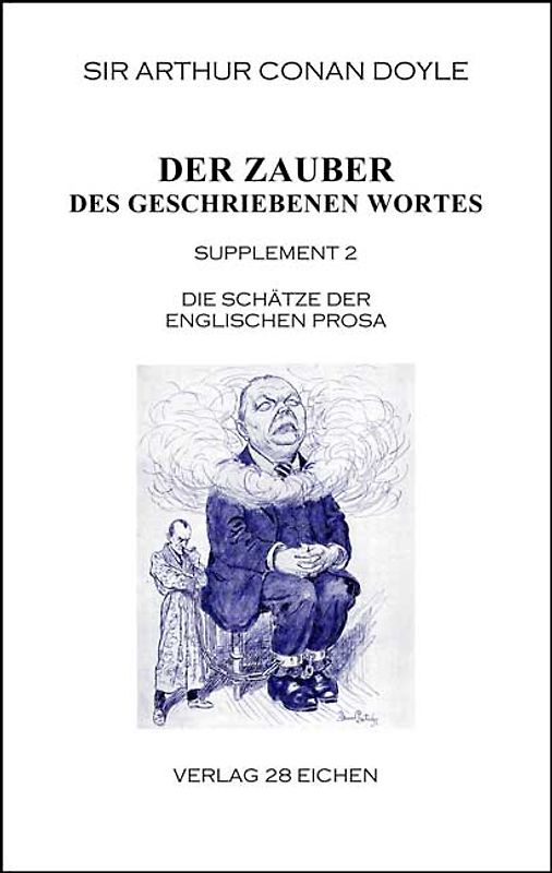 Arthur Conan Doyle: Ausgewählte Werke / Der Zauber des geschriebenen Wortes
