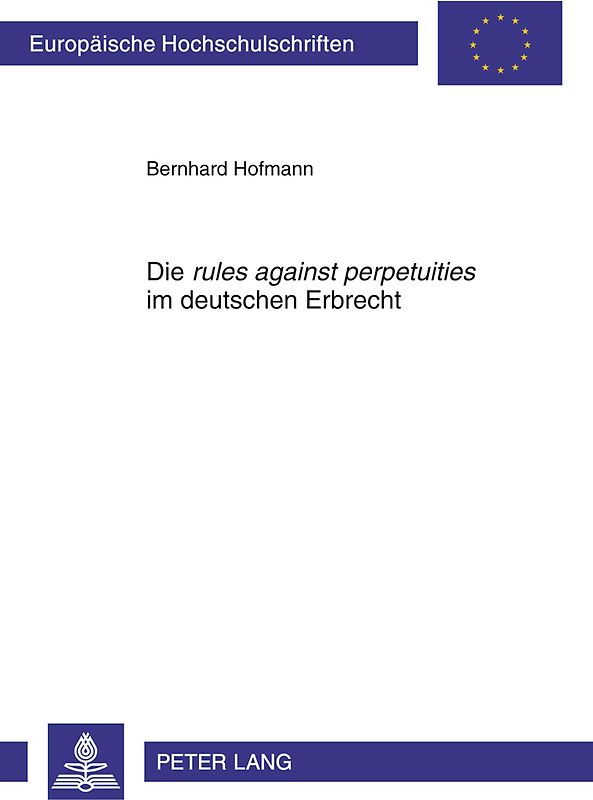 Die «rules against perpetuities» im deutschen Erbrecht