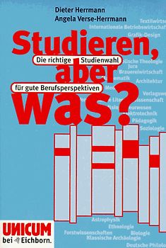 Studieren, aber was?. Interessenfindung, Berufsperspektiven