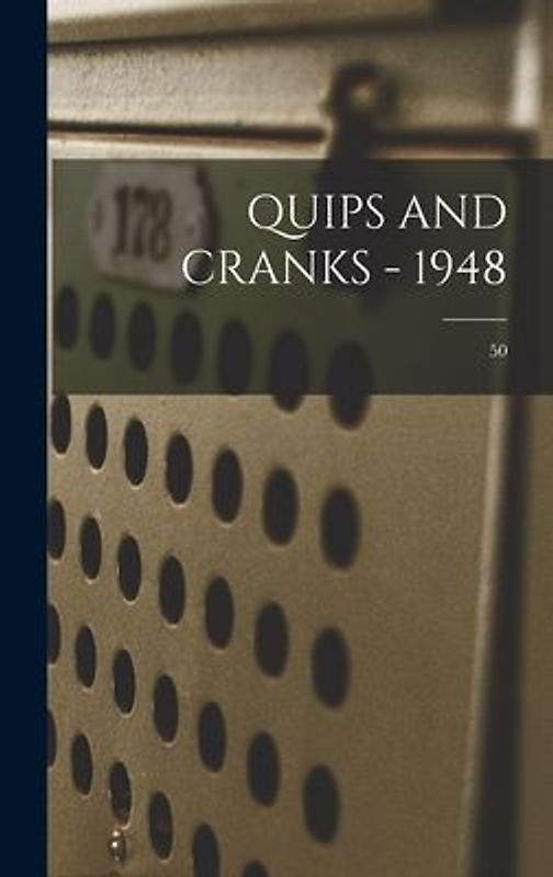 Quips and Cranks - 1948; 50