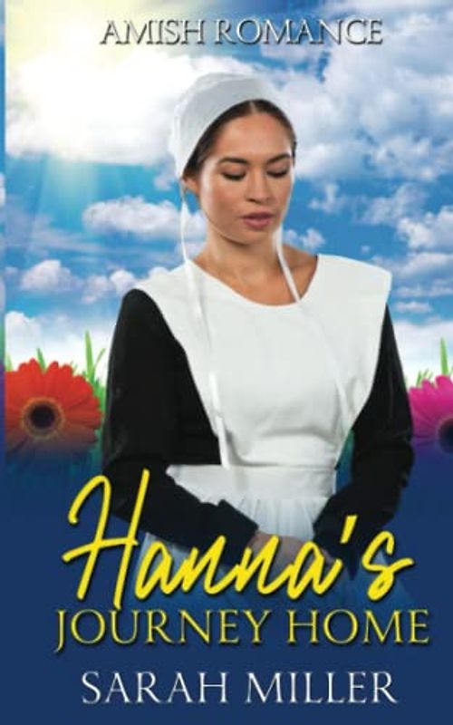 Hanna's Journey Home (Amish Family and Faith, Band 3)