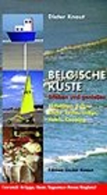Belgische Küste. Erleben und geniessen