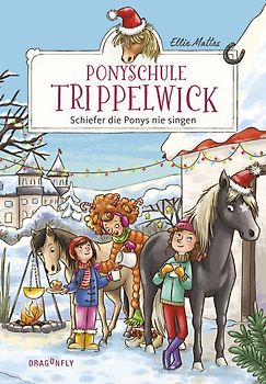 Ponyschule Trippelwick – Schiefer die Ponys nie singen