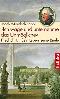 "Ich wage und unternehme das Unmögliche"