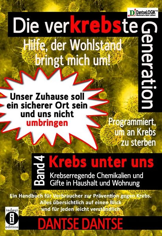 Die verKREBSte Generation - Hilfe, der Wohlstand bringt mich um! Band 3