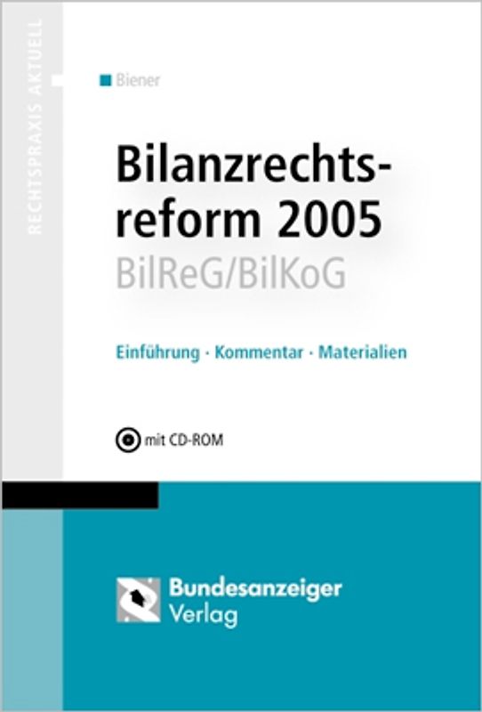 Bilanzrechtsreform 2005 - BilReG/BilKoG