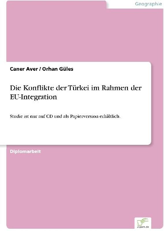 Die Konflikte der Türkei im Rahmen der EU-Integration
