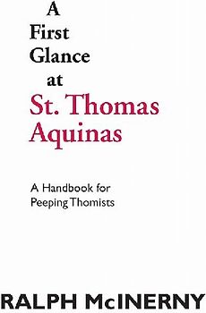 A First Glance at St. Thomas Aquinas