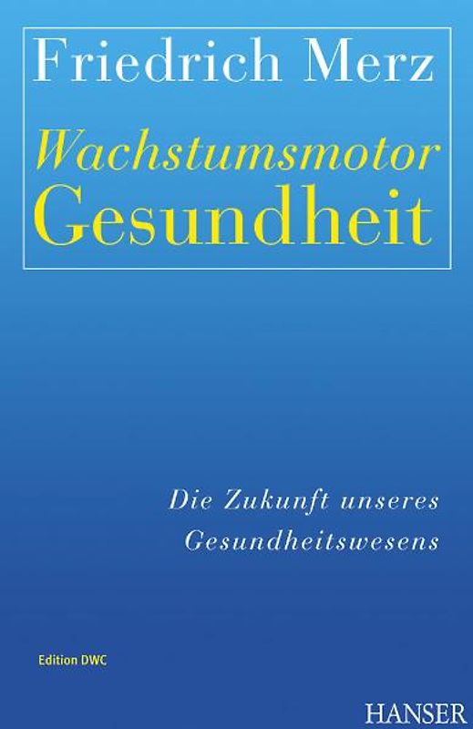Wachstumsmotor Gesundheit: Die Zukunft unseres Gesundheitswesens