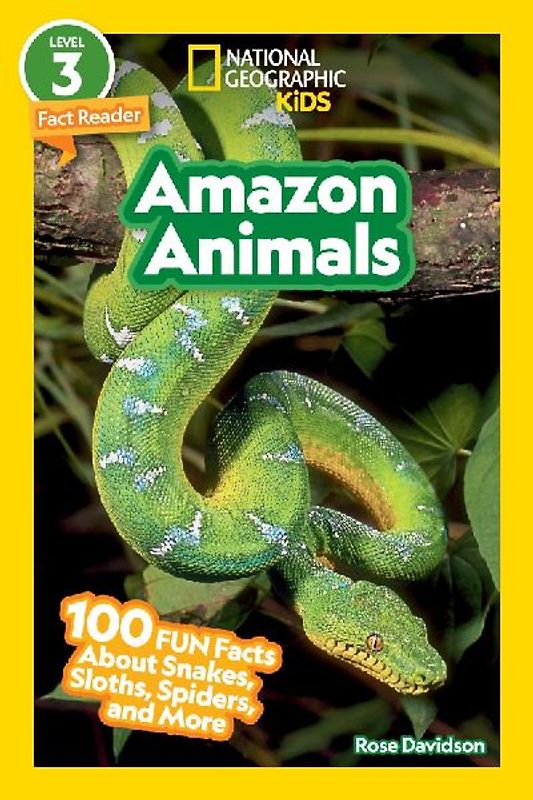Amazon Animals (National Geographic Kids Readers, Level 3/Fact Reader)
