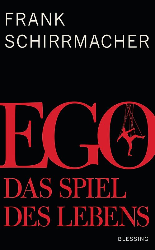 Ego. Das Spiel des Lebens