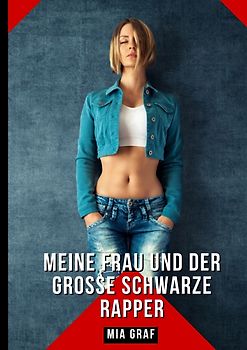 Meine Frau und der große schwarze Rapper