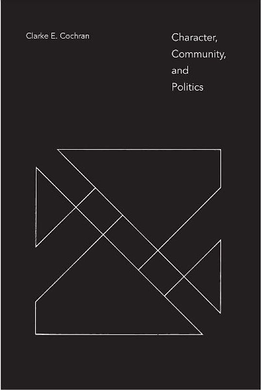 Character, Community, and Politics