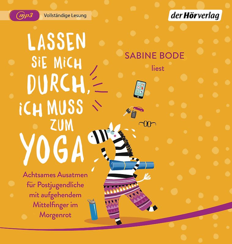 Lassen Sie mich durch, ich muss zum Yoga