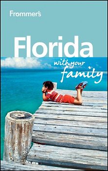 Frommer's Florida With Your Family
