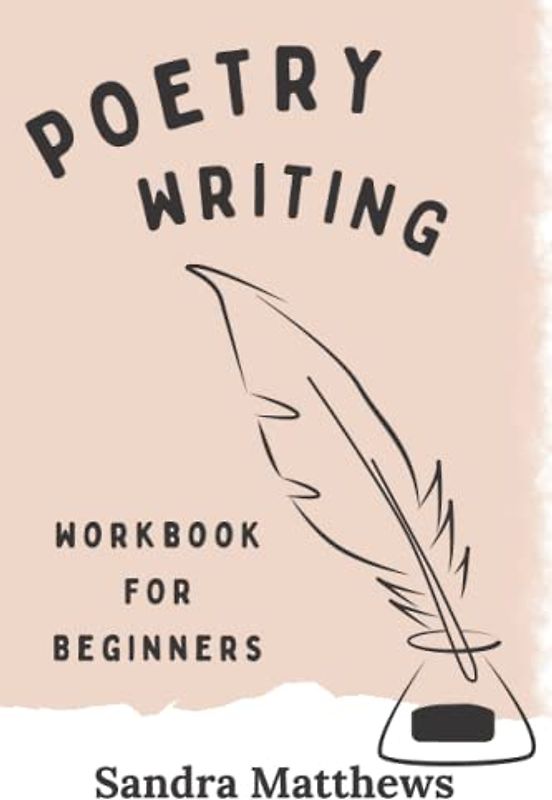 POETRY WRITING Workbook For Beginners: 6"x9" Book of Encouragement