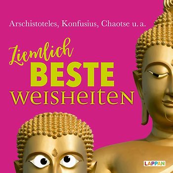 Ziemlich beste Weisheiten: Aufstellbuch mit witzigen Zitaten