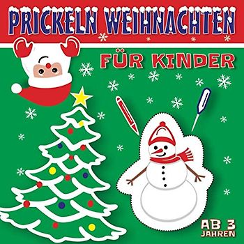 Prickeln Weihnachten Für Kinder: Prickel Block | Motive rund um die Weihnachtszeit und den Winter | Basteln ab 3 Jahre | Prickelbilder