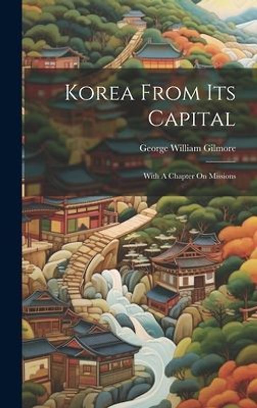 Korea From Its Capital