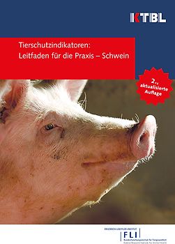 Tierschutzindikatoren: Leitfaden für die Praxis - Schwein