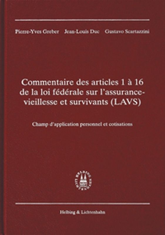Commentaire des articles 1 à 16 de la loi fédérale sur l'assurance-vieillesse et survivants (LAVS)