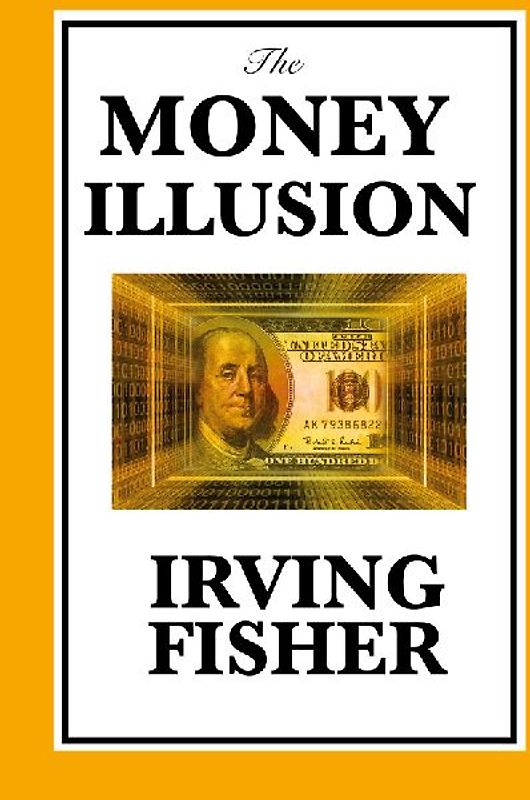 The Money Illusion