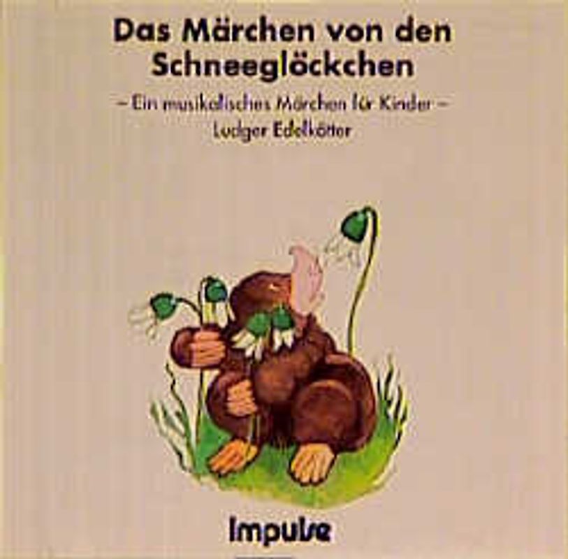 Das Märchen vom Schneeglöckchen. Kindermusical. Ab 1 Jahr