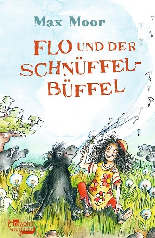 Flo und der Schnüffel-Büffel