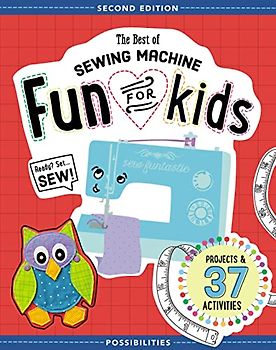The Best of Sewing Machine Fun for Kids