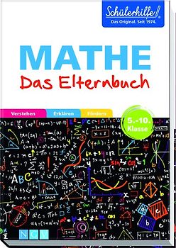 Mathe - Das Elternbuch - Schülerhilfe