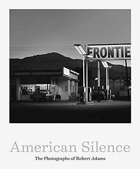 American Silence: The Photographs of Robert Adams