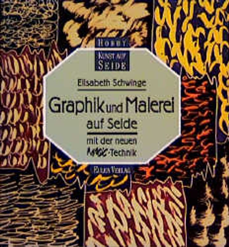 Graphik und Malerei auf Seide mit der neuen Magic-Technik