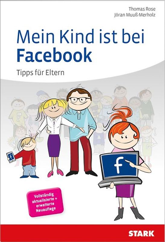STARK Thomas Rose/Jöran Muuß-Merholz: Mein Kind ist bei Facebook