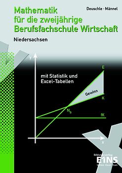 Mathematik / Mathematik für die zweijährige Berufsfachschule Wirtschaft in Niedersachsen