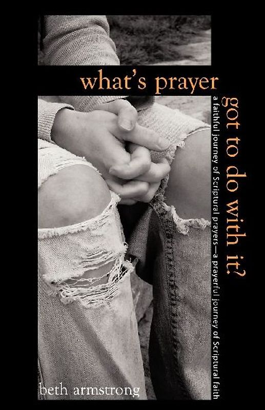 What's Prayer Got To Do With It?