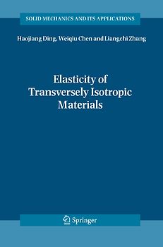 Elasticity of Transversely Isotropic Materials