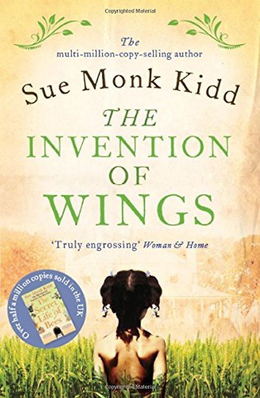 Invention of Wings - Monk Kidd, Sue