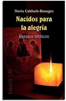Nacidos para la alegría. Retazos bíblicos