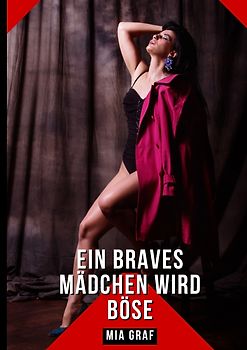 Ein braves Mädchen wird böse