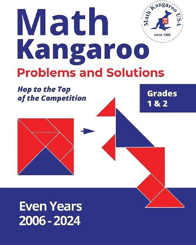 Math Kangaroo Problems and Solutions - Grades 1 & 2 - Even Years